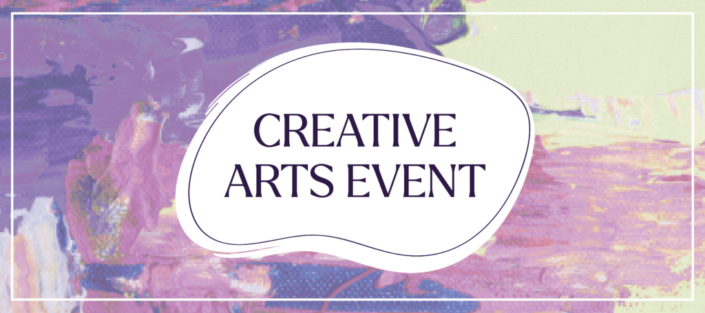 Creative Arts Event